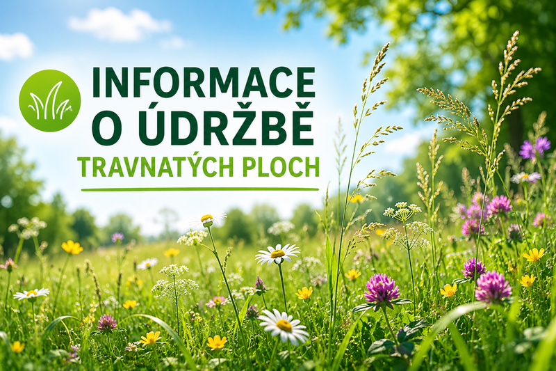 INFORMACE O ÚDRŽBĚ TRAVNATÝCH PLOCH