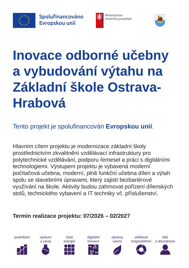 INOVACE ODBORNÉ UČEBNY A VYBUDOVÁNÍ VÝTAHU NA ZÁKLADNÍ ŠKOLE OSTRAVA-HRABOVÁ 
