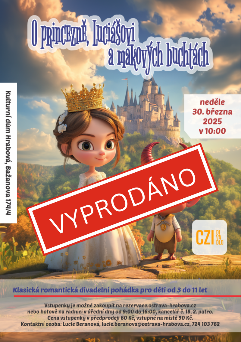 POHÁDKA O PRINCEZNĚ, LUCIÁŠOVI A MAKOVÝCH BUCHTÁCH JE VYPRODANÁ