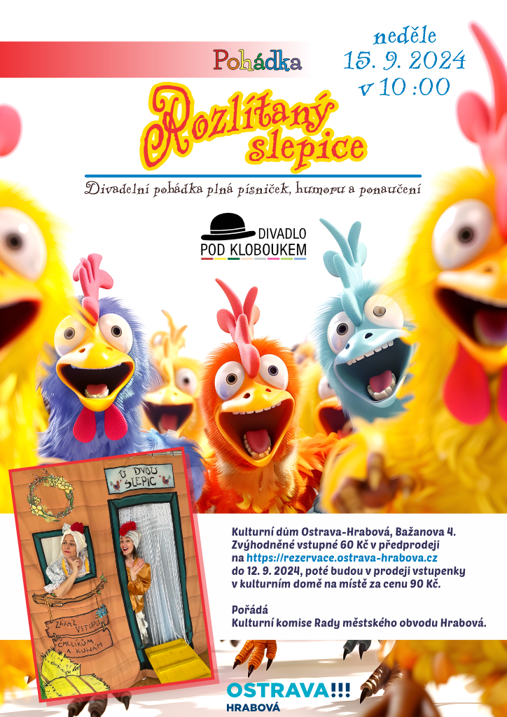 POZVÁNKA NA POHÁDKU: ROZLÍTANÝ SLEPICE 